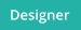 Designer